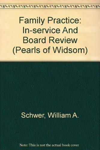 Stock image for Family Practice: In-service And Board Review (Pearls of Widsom) for sale by HPB-Red