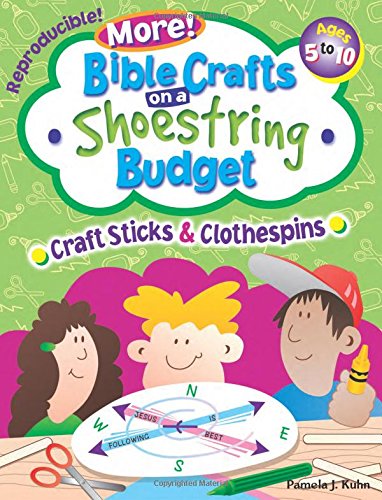 Beispielbild fr Bible Crafts on a Shoestring Budget: Craft Sticks & Clothespins: Ages 5-10 zum Verkauf von SecondSale