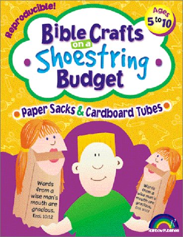 Imagen de archivo de Bible Crafts on a Shoestring Budget: Paper Sacks & Tubes: Ages 5-10 a la venta por ThriftBooks-Atlanta