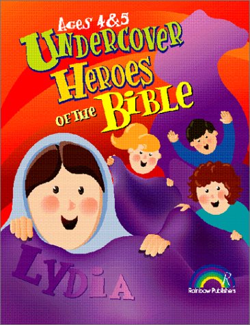 Stock image for Undercover Heroes of the Bible : Ages 4 and 5 for sale by Better World Books