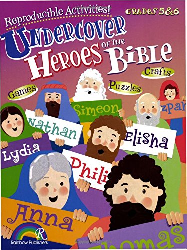 Beispielbild fr Undercover Heroes of the Bible : Grades 5 and 6 zum Verkauf von Better World Books