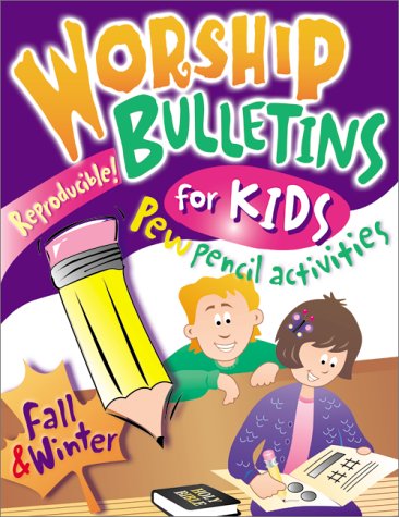 Stock image for Worship Bulletins -- Fall & Winter (Worship Bulletins for Kids) for sale by kelseyskorner