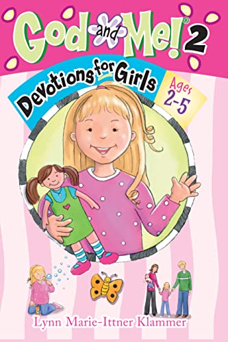 Stock image for God and Me! Girl's Devotional Vol. 2 -- Ages 2-5 for sale by Reliant Bookstore