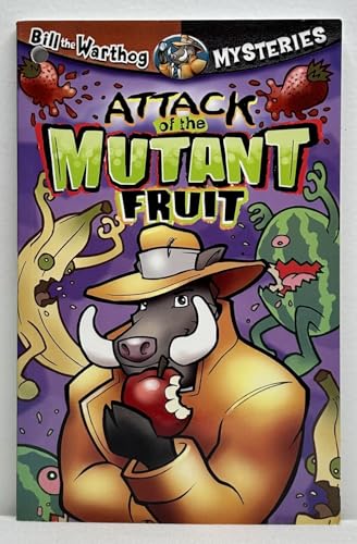 Imagen de archivo de Attack of the Mutant Fruit (Bill the Warthog Mysteries) a la venta por Half Price Books Inc.