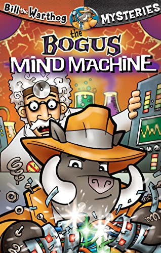 Imagen de archivo de The Bogus Mind Machine (Bill the Warthog Mysteries) a la venta por Jenson Books Inc