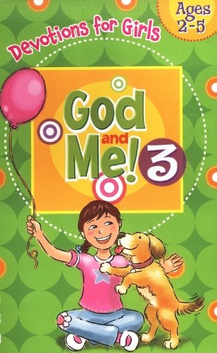 Stock image for God and Me 3: Devotions & More for Girls Ages 2-5 for sale by ThriftBooks-Atlanta