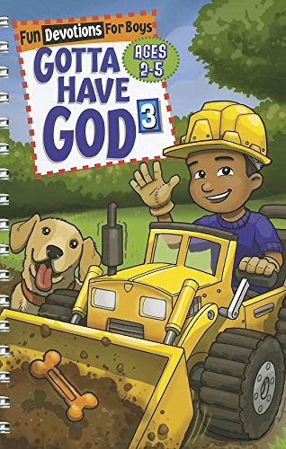 Beispielbild fr Gotta Have God 3 Fun Devotions for Boys Ages 2-5 (Kidz Devotionals) zum Verkauf von Wonder Book