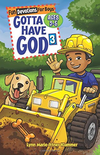 Stock image for Gotta Have God 3 Fun Devotions for Boys Ages 2-5 (Kidz Devotionals) for sale by Wonder Book