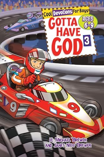 Gotta Have God Volume 3: Cool Devotions for Boys Ages 6-9 (9781584110972) by Brewer, H. Michael; Brewer, Janet Neff