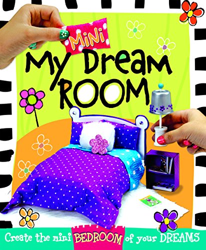 Stock image for My Mini Dream Room: Create the Mini Bedroom of Your Dreams! (Kidz General) for sale by Wonder Book