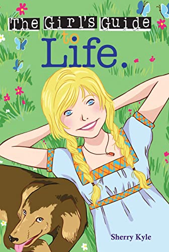 9781584111498: The Girl's Guide to Life: 9