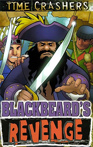 Beispielbild fr Time Crashers: Blackbeard's Revenge zum Verkauf von Blackwell's