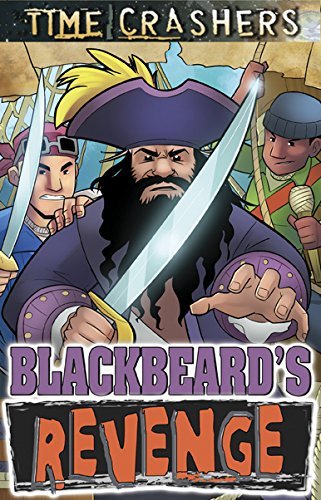 9781584111573: Time Crashers: Blackbeard's Revenge: Blackbeard's Revenge