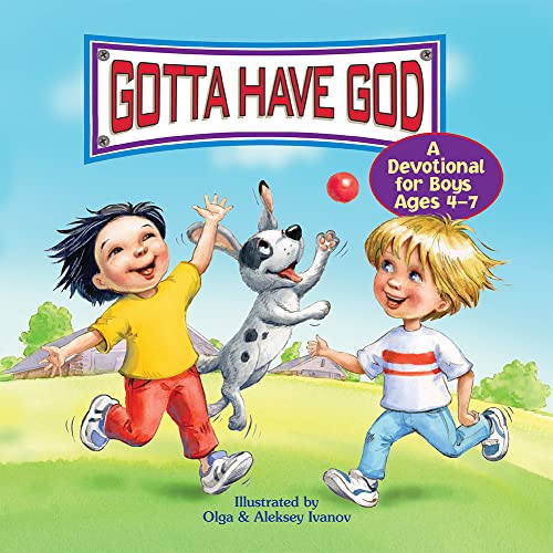 Beispielbild fr Gotta Have God! A Devotional for Boys Ages 4-7 zum Verkauf von SecondSale