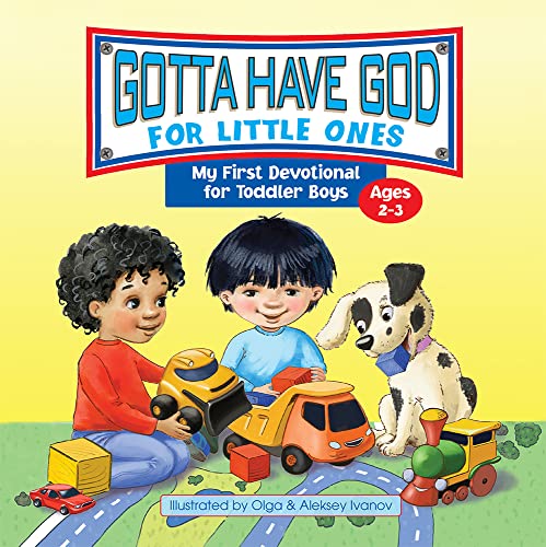 9781584111818: Gotta Have God for Little Ones: My First Devotional for Toddler Boys Ages 2-3