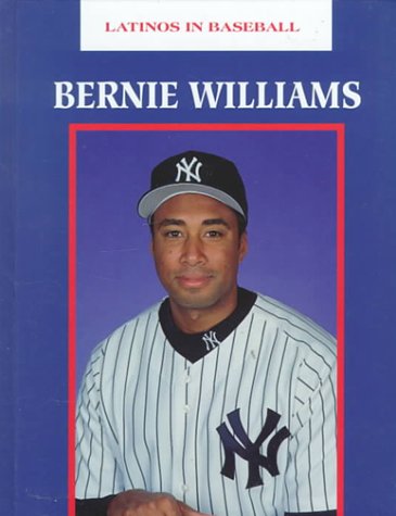 Stock image for Bernie Williams (Latinos in Baseball) for sale by Better World Books