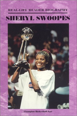 Sheryl Swoopes (Real-Life Reader Biography)