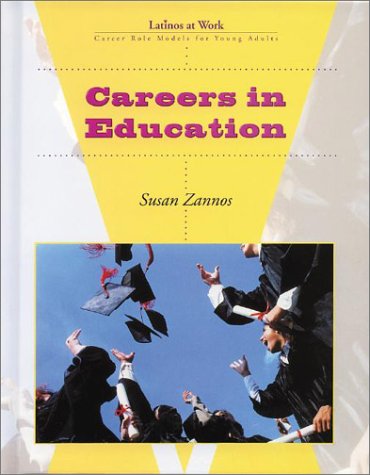 Stock image for Careers in Education (Latinos at Work) for sale by Ergodebooks