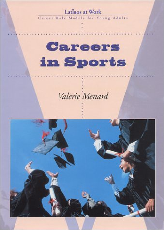 Stock image for Careers in Sports - Latinos at Work Series for sale by UHR Books