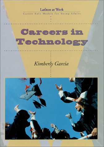 Stock image for Careers in Technology (Latinos at Work) for sale by Ergodebooks