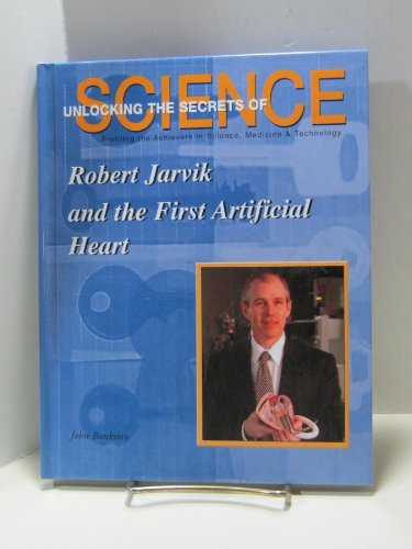 Beispielbild fr Robert Jarvik and the First Artificial Heart zum Verkauf von Better World Books