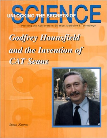 Imagen de archivo de Godfrey Hounsfield and the Invention of CAT Scans a la venta por Better World Books