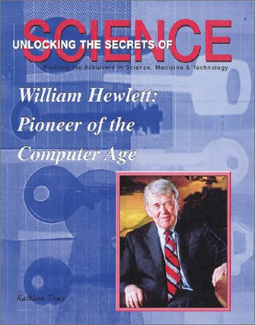 Beispielbild fr William Hewlett : Pioneer of the Computer Age zum Verkauf von Better World Books
