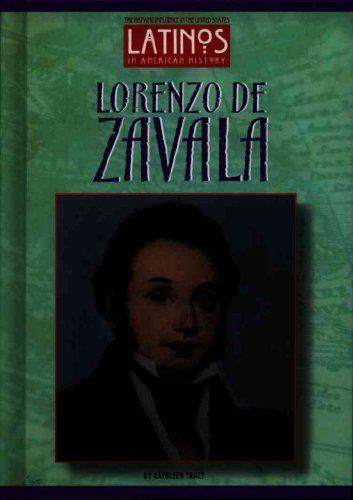 Imagen de archivo de Lorenzo de Zavala (Latinos in American History) a la venta por The Book Spot