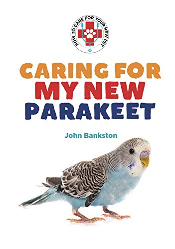 Beispielbild fr Caring for My New Parakeet (How to Care for Your New Pet) zum Verkauf von PlumCircle