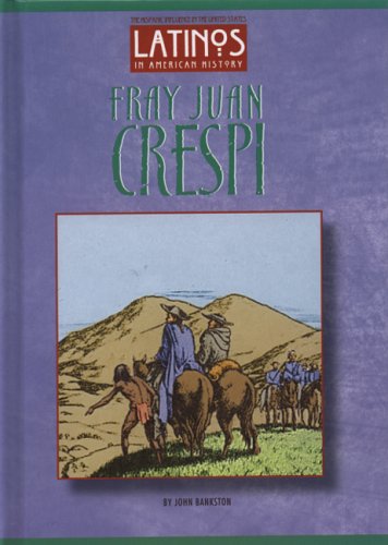 Stock image for Fray Juan Crespi (Latinos in American History) for sale by Better World Books: West