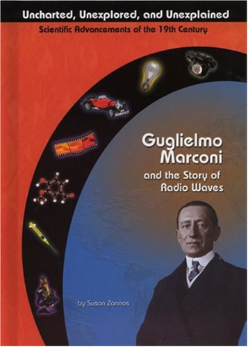 Stock image for Guglielmo Marconi and Radio Waves for sale by Better World Books