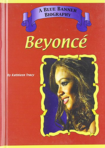 Imagen de archivo de Beyonce (Blue Banner Biographies) a la venta por SecondSale