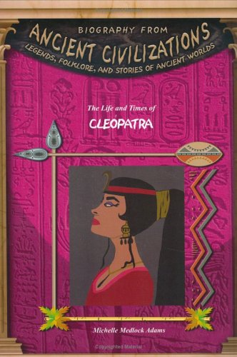 Stock image for The Life and Times of Cleopatra for sale by Better World Books