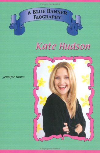 9781584153818: Kate Hudson (Blue Banner Biographies)