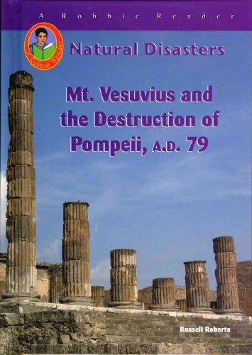 9781584154198: Mt. Vesuvius and the Destruction of Pompei, A.D. 79 (Robbie Readers)