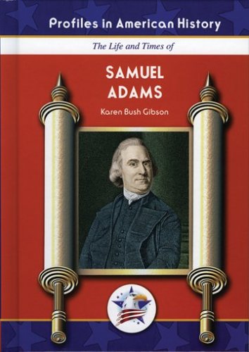 9781584154402: The Life and Times of Samuel Adams (Profiles in American History)