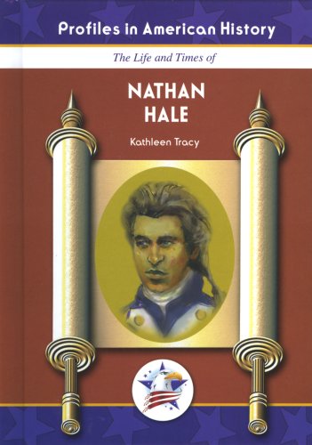 Stock image for The Life And Times Of Nathan Hale for sale by Library House Internet Sales