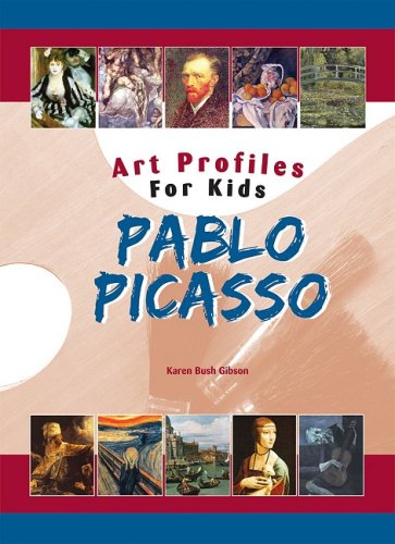 Picasso (Art Profiles for Kids) (9781584157090) by Gibson, Karen