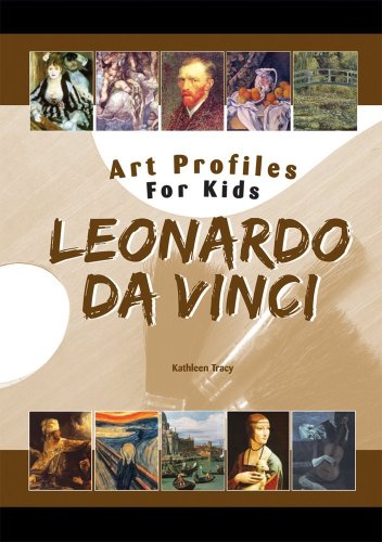 Leonardo da Vinci (Art Profiles for Kids) (9781584157113) by Kathleen Tracy