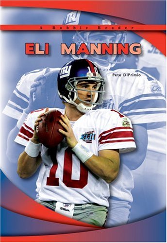 Eli Manning (Robbie Readers) (9781584157267) by DiPrimio, Pete