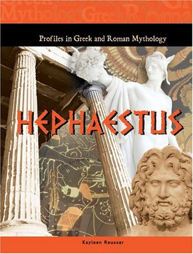 9781584157496: Hephaestus (Profiles in Greek and Roman Mythology, 1)