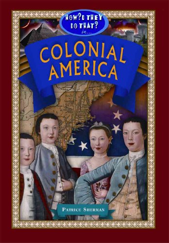 Imagen de archivo de How'd They Do That in Colonial America? a la venta por Buchpark