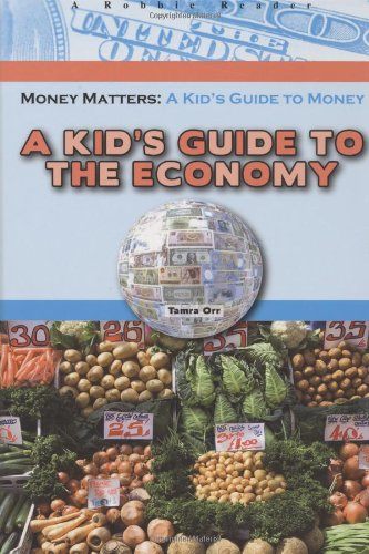 Stock image for A Kid's Guide to the Economy for sale by Better World Books