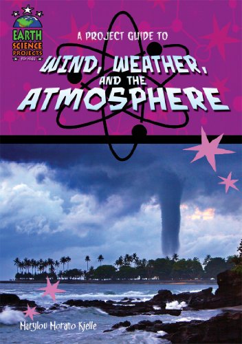 9781584158691: A Project Guide to Wind, Weather, and the Atmosphere