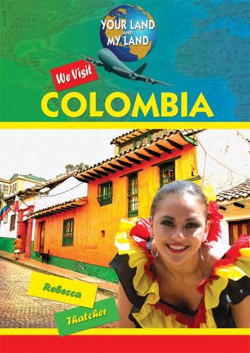 Stock image for We Visit Colombia (Your Land and My Land) for sale by SecondSale
