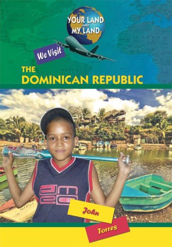 9781584158912: We Visit the Dominican Republic (Your Land and My Land)