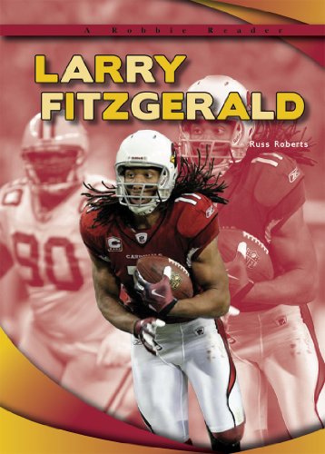 Larry Fitzgerald (A Robbie Reader) (Robbie Readers: Biographies) (9781584158998) by Russell Roberts