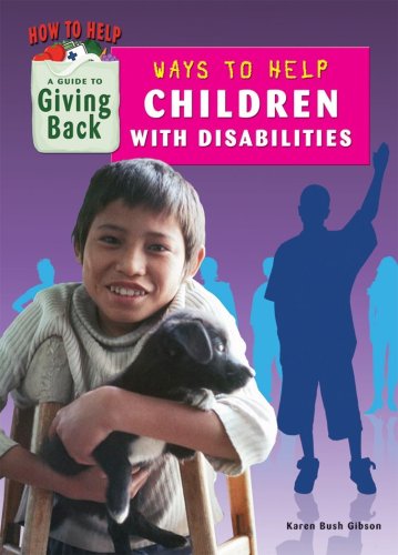 9781584159162: Ways to Help Children With Disabilities (How to Help: A Guide to Giving Back)