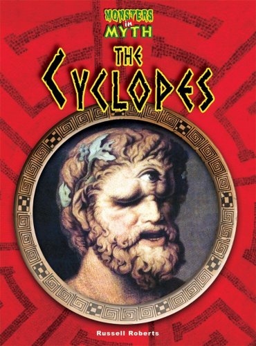 Beispielbild fr The Cyclopes (Monsters in Myth) zum Verkauf von WorldofBooks
