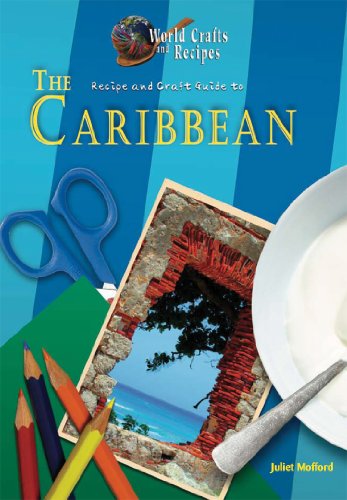 Imagen de archivo de Recipe and Craft Guide to the Caribbean a la venta por Better World Books